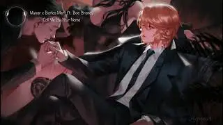 Munar x Barlas & Mert - Call Me By Your Name (feat. Boe Brady)