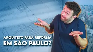 REFORMA no APTO em SP: ARQUITETO vale a pena?