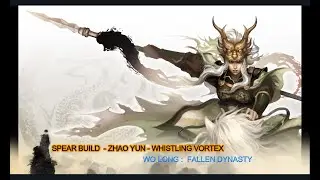 Wo Long Fallen Dynasty : Spear Build - Zhao Yun Build - NG Build