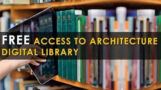 Free Access to Architecture Digital Library | Architecture