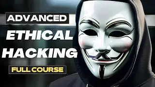 Launching Advanced Ethical Hacking Course | INTRODUCTION