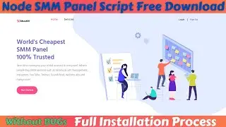 Node SMM Panel Script Free Download | Node SMM Panel Script 100% Bug Fixed | Best SMM Panel Script