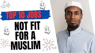 TOP 10 JOBS NOT FIT FOR A MUSLIM 💵💰😬🚩