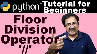 floor division operator in python |  python for beginners 