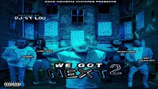 NBA Youngboy, Gunna, Moneyman, Chief Keef - We Got Next 2 (Full Mixtape)