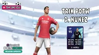TRIK MANTAP 100% MENDAPATKAN D. NUNEZ DI POTW PES 2021 MOBILE NO REOPEN