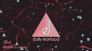 🍏🍏 Thook - Menace to society