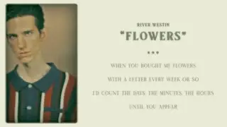 River Westin - Flowers (Lyric Video)