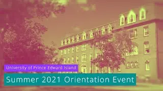 UPEI Summer 2021 Orientation Event