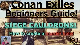 Siege Cauldrons! Conan Exiles Beginners Guide 2022