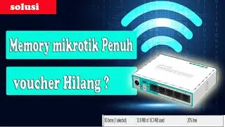 🔴MENGATASI MEMORY PENUH PADA MIKROTIK❗❗