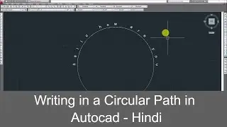 Writing in a Circular Path in AutoCAD- Hindi