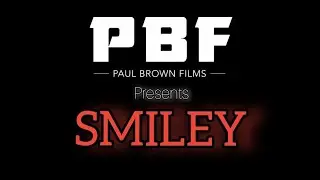 SMILEY ( A Paul Brown Original Film )