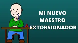EXTORSIONADOR ME QUIERE ENSÑAR A EXTORSIONAR