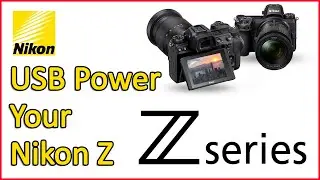 How To Power Your Nikon Z using USB-C (and other options)