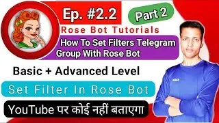 🔴 Ep 2.2 || How To Set Filter In Telegram Group With Rose Bot || Set Auto Reply In Telegram Group