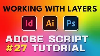 Adobe Script Tutorial 27 Working With Layers