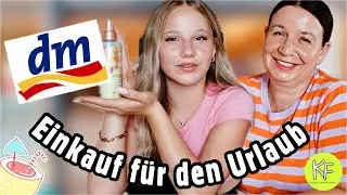 WIR SHOPPEN BEI dm FÜR DEN URLAUB 🏝️ SANDRA & HEY ISI KLEINE FAMILIENWELT