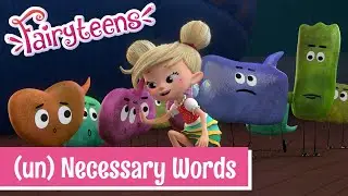 Fairyteens 🧚✨ (un) Necessary Words 💬❤️ Episode 11 🧚✨ Cartoons for kids