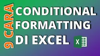 9 Cara Conditional Formatting Dengan Rumus Excel Untuk Mewarnai Baris dan Kolom