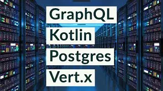 GraphQL Kotlin Postgres Vert.x II