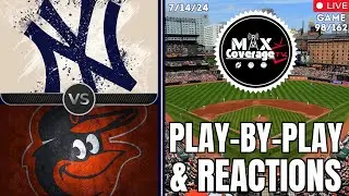 🔴LIVE New York Yankees vs Baltimore Orioles - Play-By-Play & Reactions (7/14/24)