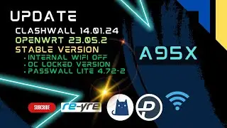 OpenWrt 23.05.2 Stable Clash-Wall 14.01.24 For A95X WiFi Off | REYRE-WRT