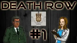 Death Row #1 - The Design!
