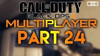 CALL OF DUTY BLACK OPS 3 MULTIPLAYER #024 [ Gameplay Let's Play Deutsch German ] Part 24