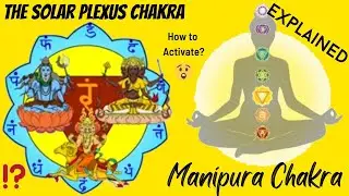 Manipura Chakra: What is it & How to Activate it? | Learn about Its Benefits & Internal Mysteries