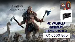 Ryzen 5 1600 AF + RX 6600 8GB /// Assassins Creed Valhalla  ( Test )
