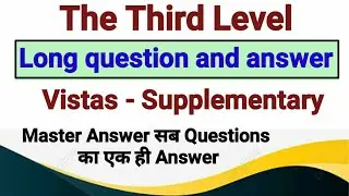 the third level long questions and answers | the third level long answer type questions