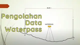 Pengolahan Data Waterpass Manual