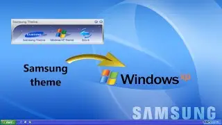 Samsung theme for Windows XP overview