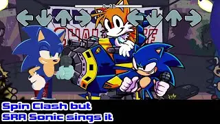 Spin Clash but SRR Sonic sings it - Friday Night Funkin