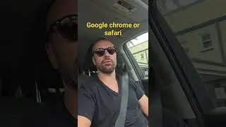 Google chrome or safari
