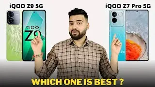 iQOO Z9 5G vs iQOO Z7 Pro 5G - Full Comparison | Should I buy iQOO Z9 5G ??🤔