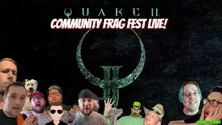 Quake 2 Remastered Community Frag Fest! @gib84gaming4 @SuperJim