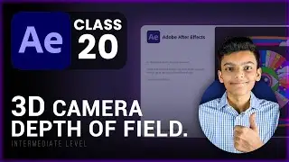 Camera Depth Of Field In After Effects  - AE Class 20  - Tech Business