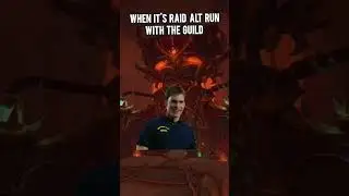 When it's Raid alt run with the guild 