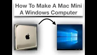 How to Make a Mac mini a Windows 10 Computer