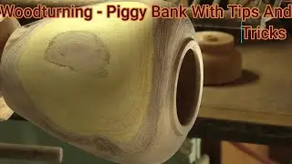 Woodturning a Piggy Bank - Simple Step By Step