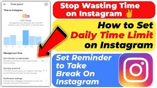 Set Reminder to Take Break on Instagram✅ Set Daily Time Limit on Instagram▶️Instagram Take a Break🟢