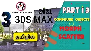 3ds Max Compound Objects In Tamil | morph and scatter