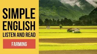 Farming - Listen and Read | Simple English for Beginners