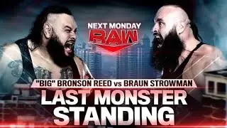 WWE RAW - Braun Strowman Vs Bronson Reed (Last Monster Standing Match)