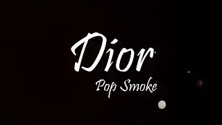 Pop Smoke - Dior (Lyrics)