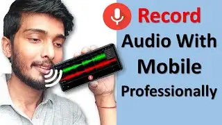 Record Your Voice from Mobile | Record Audio for Youtube Videos in Android