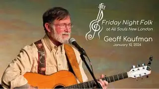 Friday Night Folk - Geoff Kaufman