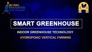 Smart Greenhouse: Indoor Greenouse Technology - Hydroponic Vertical Farming